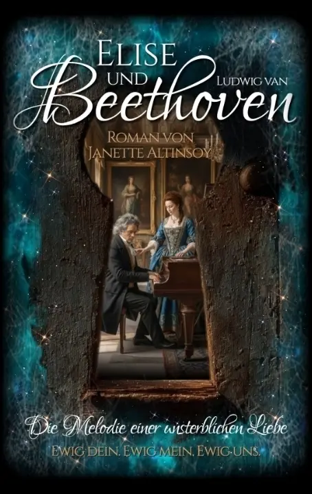 Cover: 9783384793089 | Elise und Beethoven | Die Melodie einer unsterblichen Liebe | Altinsoy