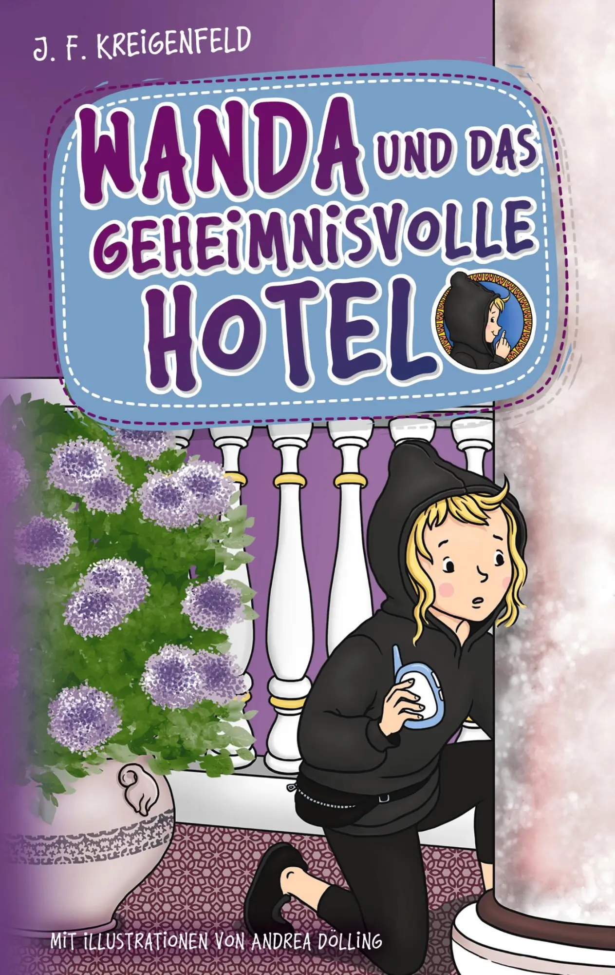 Cover: 9783753443089 | Wanda und das geheimnisvolle Hotel | Jf Kreigenfeld | Taschenbuch