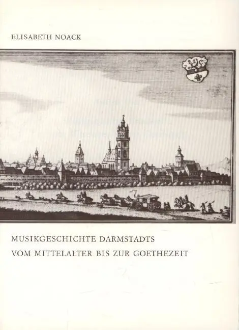 Cover: 9783795713089 | Musikgeschichte Darmstadts vom Mittelalter bis zur Goethezeit | Noack