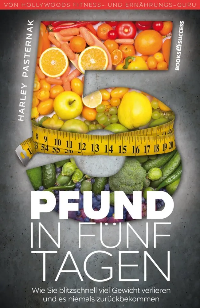 Cover: 9783864703089 | 5 Pfund in fünf Tagen | Harley Pasternak | Taschenbuch | 367 S. | 2016
