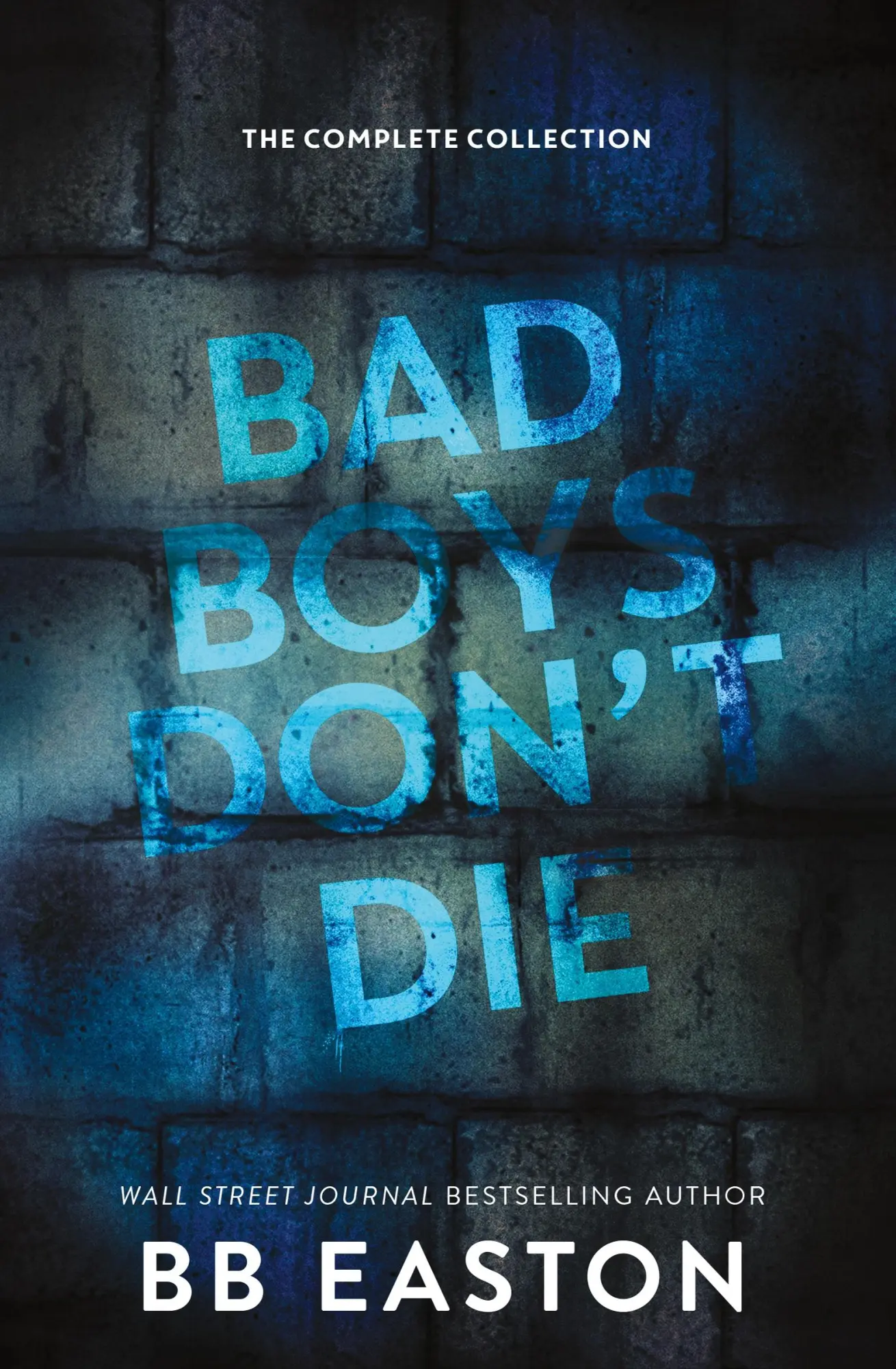 Cover: 9798985073089 | Bad Boys Don't Die | The Complete Collection | Bb Easton | Taschenbuch