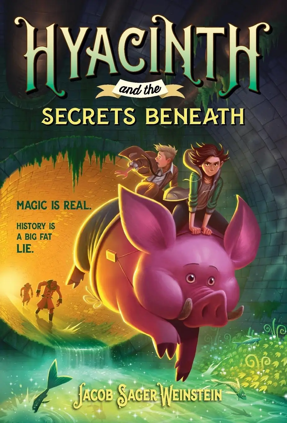 Cover: 9780399553189 | Hyacinth and the Secrets Beneath | Jacob Sager Weinstein | Taschenbuch