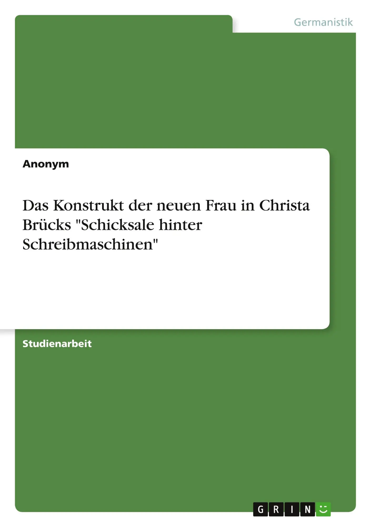 Cover: 9783346473189 | Das Konstrukt der neuen Frau in Christa Brücks "Schicksale hinter...