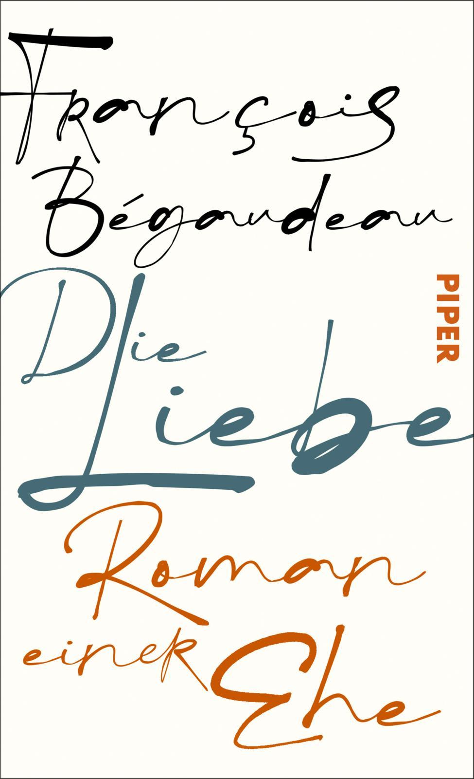 Cover: 9783492073189 | Die Liebe | François Bégaudeau | Buch | 112 S. | Deutsch | 2025