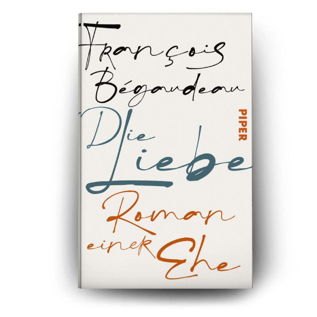 Bild: 9783492073189 | Die Liebe | François Bégaudeau | Buch | 112 S. | Deutsch | 2025