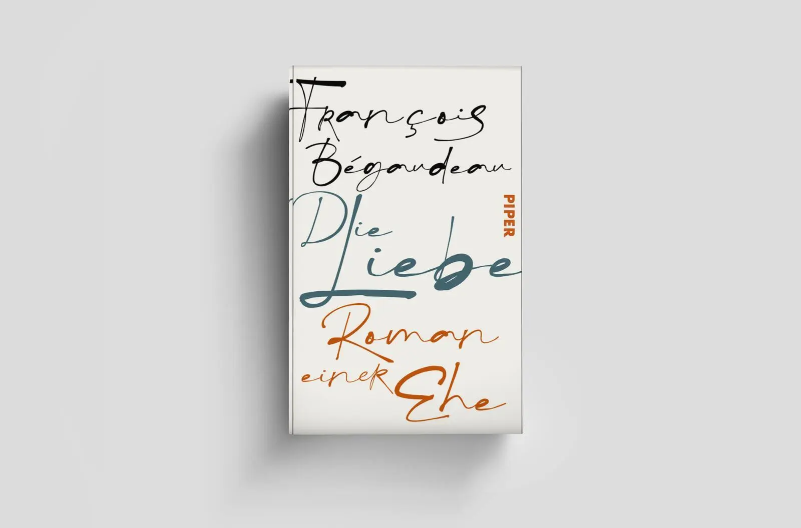 Bild: 9783492073189 | Die Liebe | François Bégaudeau | Buch | 112 S. | Deutsch | 2025