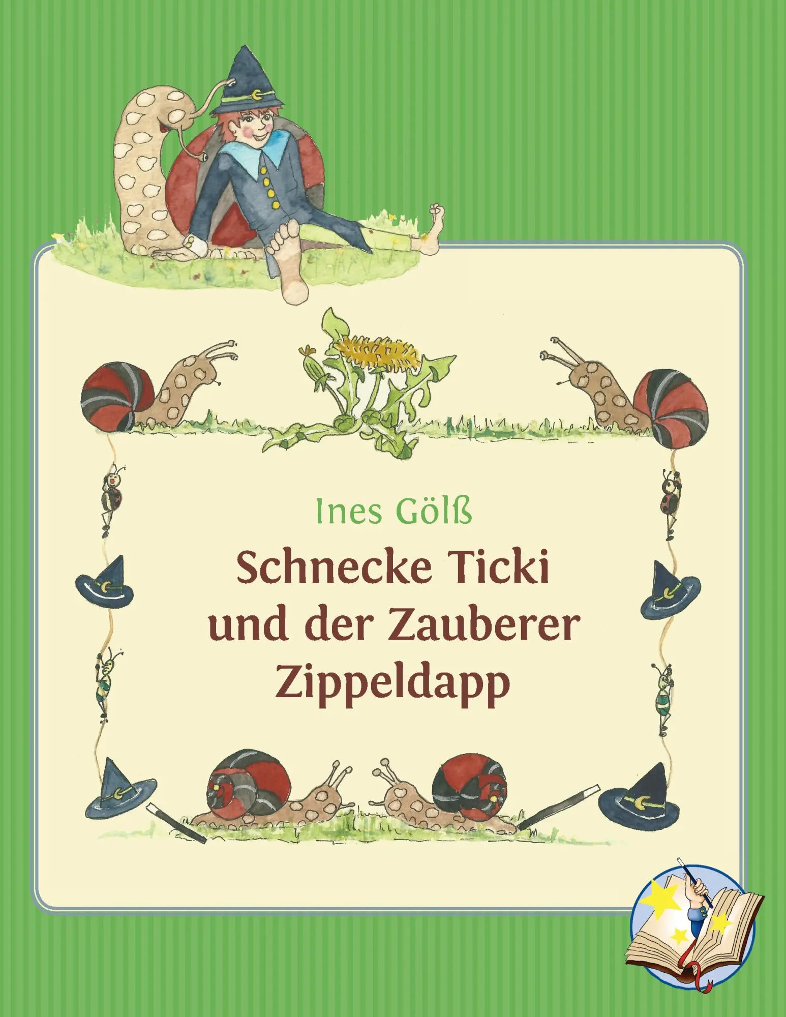Cover: 9783735783189 | Schnecke Ticki und der Zauberer Zippeldapp | Das große Schneckenrennen
