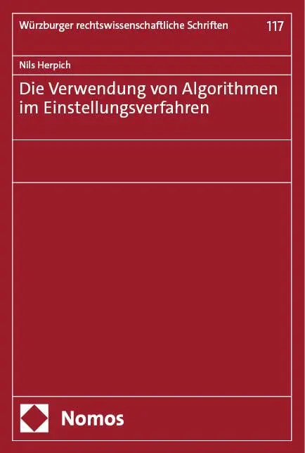 Cover: 9783756023189 | Die Verwendung von Algorithmen im Einstellungsverfahren | Nils Herpich