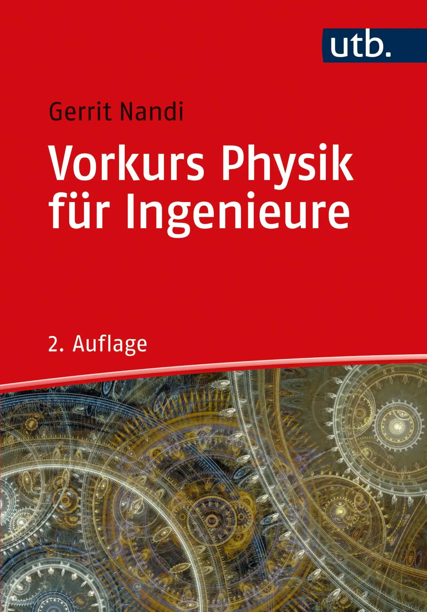 Cover: 9783825253189 | Vorkurs Physik für Ingenieure | Gerrit Nandi | Taschenbuch | 240 S. Cover: 9783825253189 | Vorkurs Physik für Ingenieure | Gerrit Nandi | Taschenbuch | 240 S.