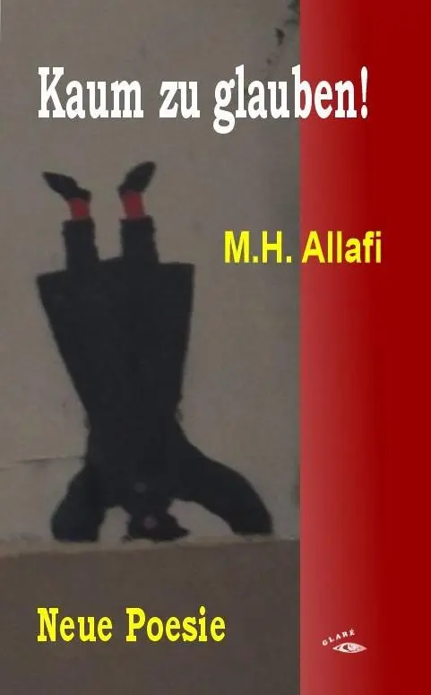 Cover: 9783948323189 | Kaum zu glauben | Neue Poesie | M. H. Allafi | Taschenbuch | Deutsch