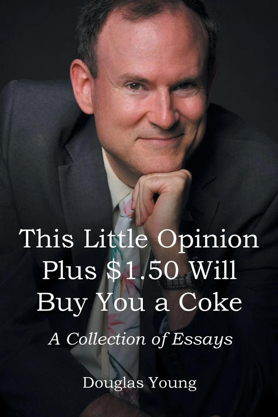Cover: 9798890613189 | This Little Opinion Plus $1.50 Will Buy You a Coke | Douglas Young