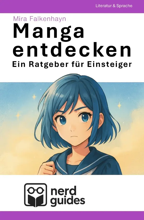 Cover: 9783565013289 | Manga entdecken - Ein Ratgeber für Einsteiger | Mira Falkenhayn | Buch