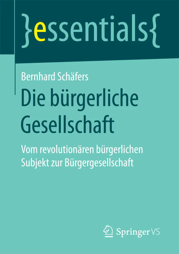 Cover: 9783658173289 | Die bürgerliche Gesellschaft | Bernhard Schäfers | Taschenbuch | x
