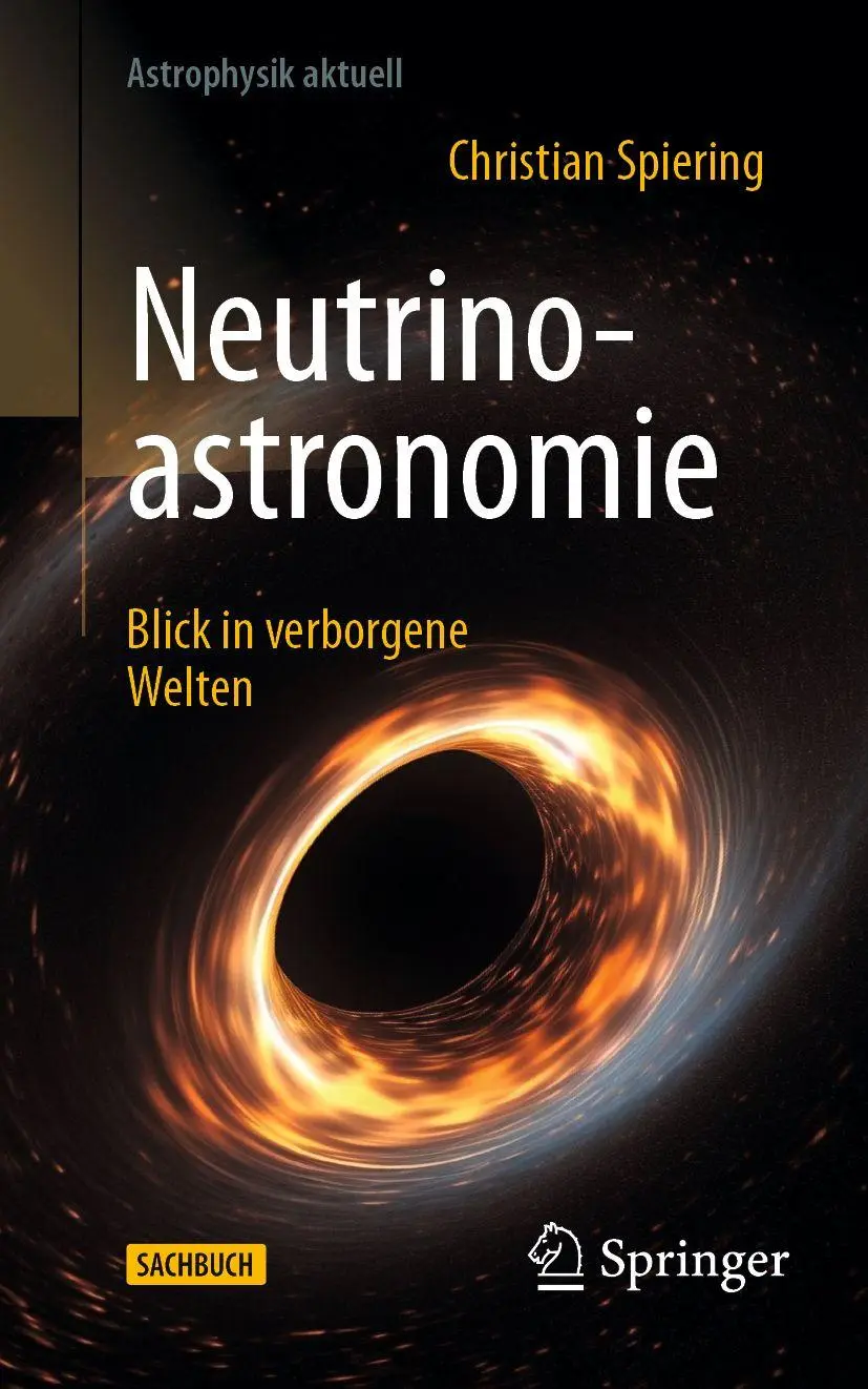 Cover: 9783662723289 | Neutrinoastronomie | Blick in verborgene Welten | Christian Spiering