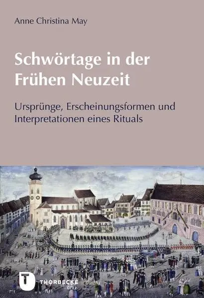 Cover: 9783799513289 | Schwörtage in der Frühen Neuzeit | Anne Christina May | Buch | 302 S.
