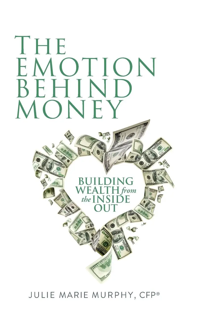 Cover: 9780980113389 | The Emotion Behind Money | Building Wealth from the Inside Out | Buch