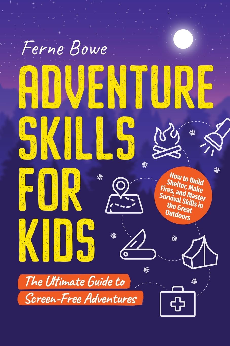 Cover: 9781915833389 | Adventure Skills for Kids | Ferne Bowe | Taschenbuch | Englisch | 2024