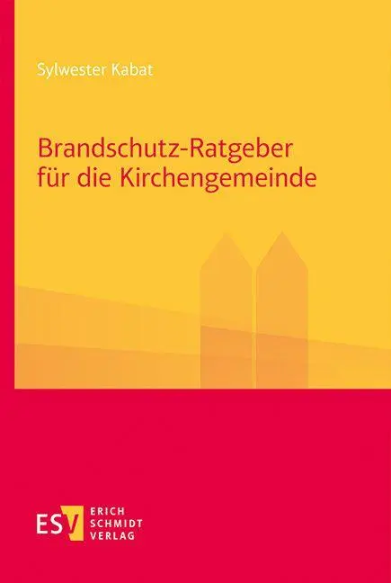 Cover: 9783503243389 | Brandschutz-Ratgeber für die Kirchengemeinde | Sylwester Kabat | Buch