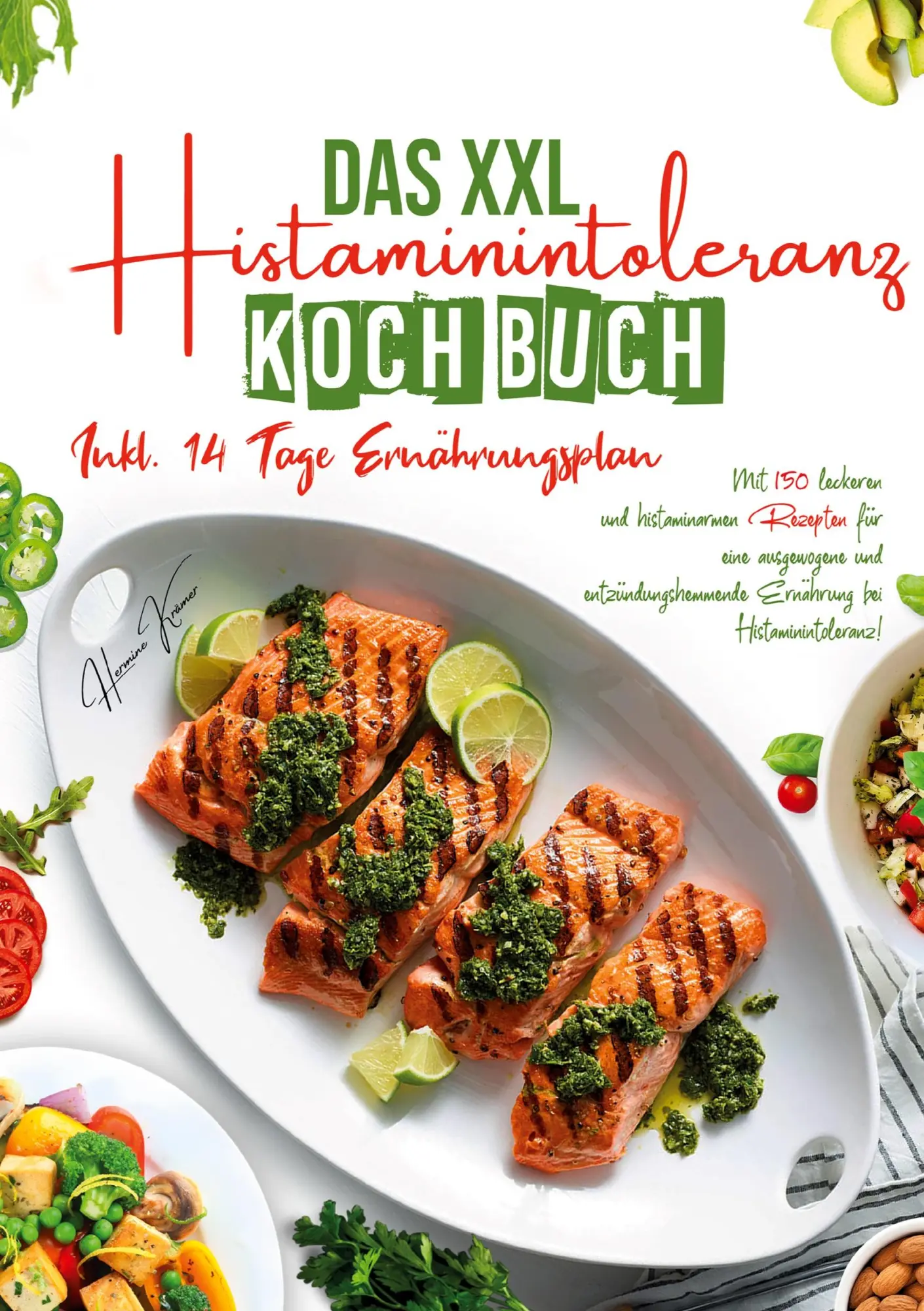 Cover: 9783691043389 | Das XXL Histaminintoleranz Kochbuch - 150 leckere &amp; histaminarme...