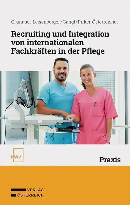 Recruiting und Integration von internationalen Fachkräften in der Pflege