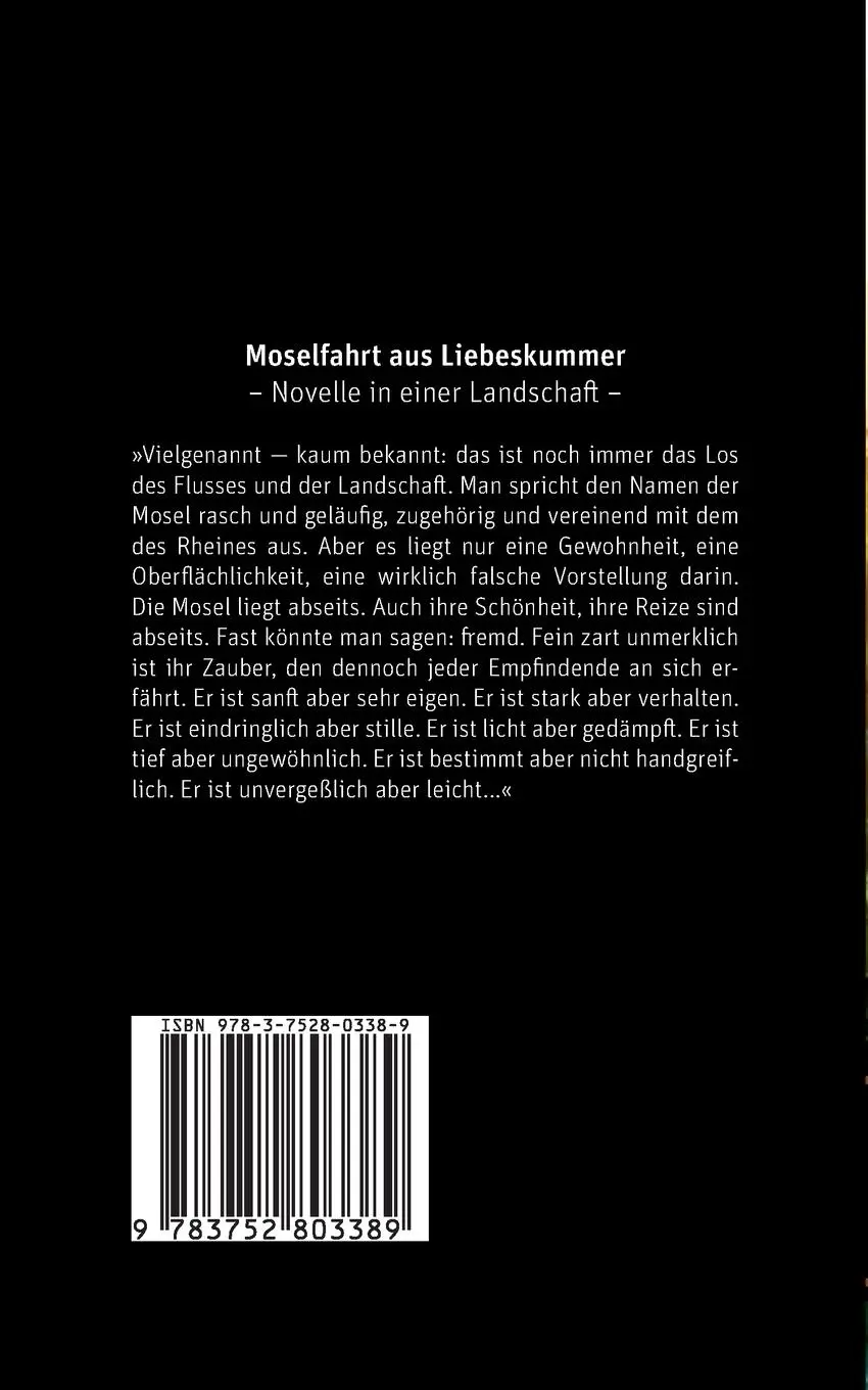Rückseite: 9783752803389 | Moselfahrt aus Liebeskummer | Novelle in einer Landschaft | Binding