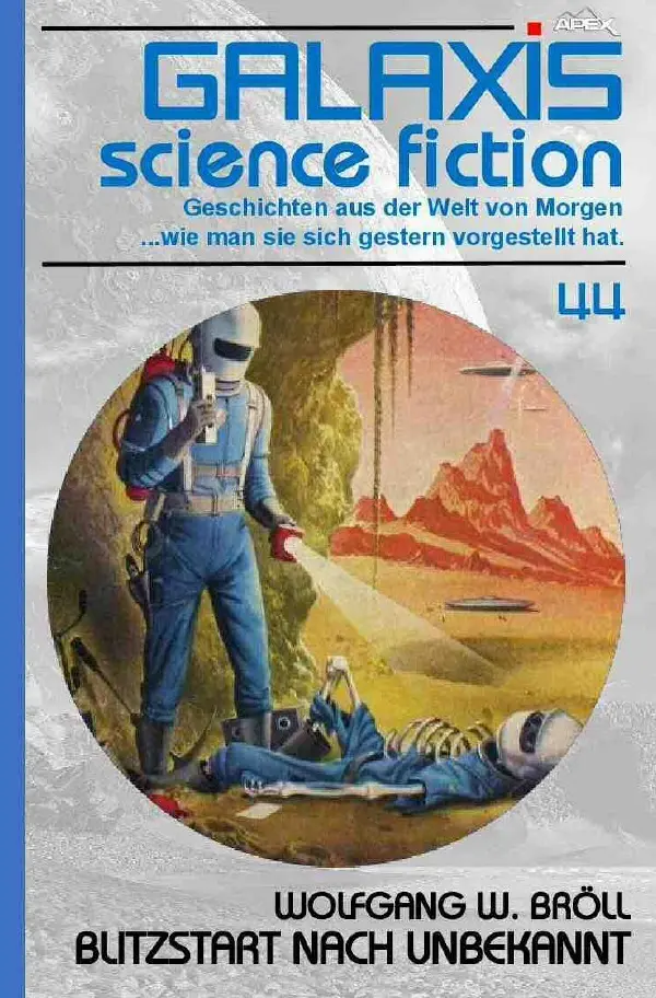 Cover: 9783754953389 | GALAXIS SCIENCE FICTION, Band 44: BLITZSTART NACH UNBEKANNT | Bröll