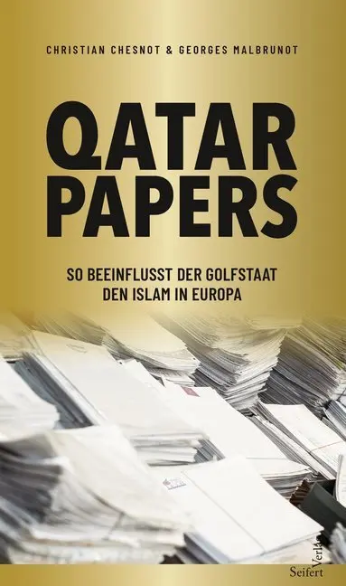 Cover: 9783904123389 | Qatar Papers | So beeinflusst der Golfstaat den Islam in Europa | Buch