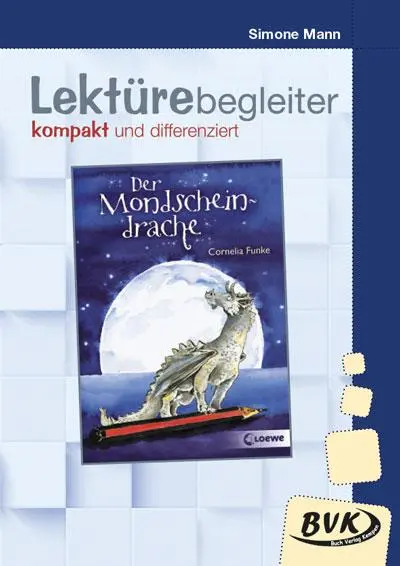 Cover: 9783965203389 | Der Mondscheindrache. Lektürebegleiter - kompakt und differenziert