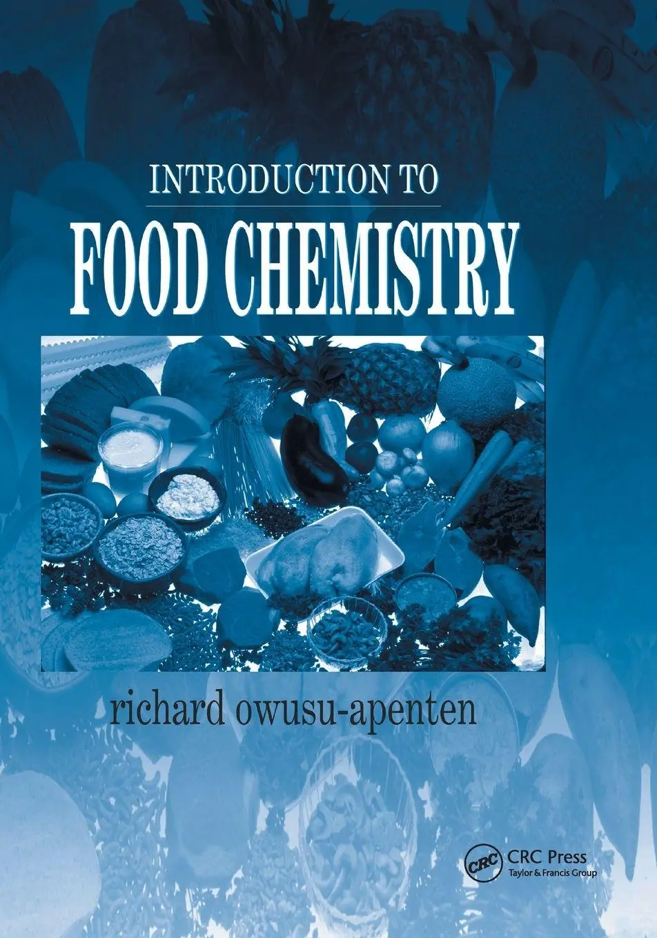 Cover: 9780367393489 | Introduction to Food Chemistry | Richard Owusu-Apenten | Taschenbuch