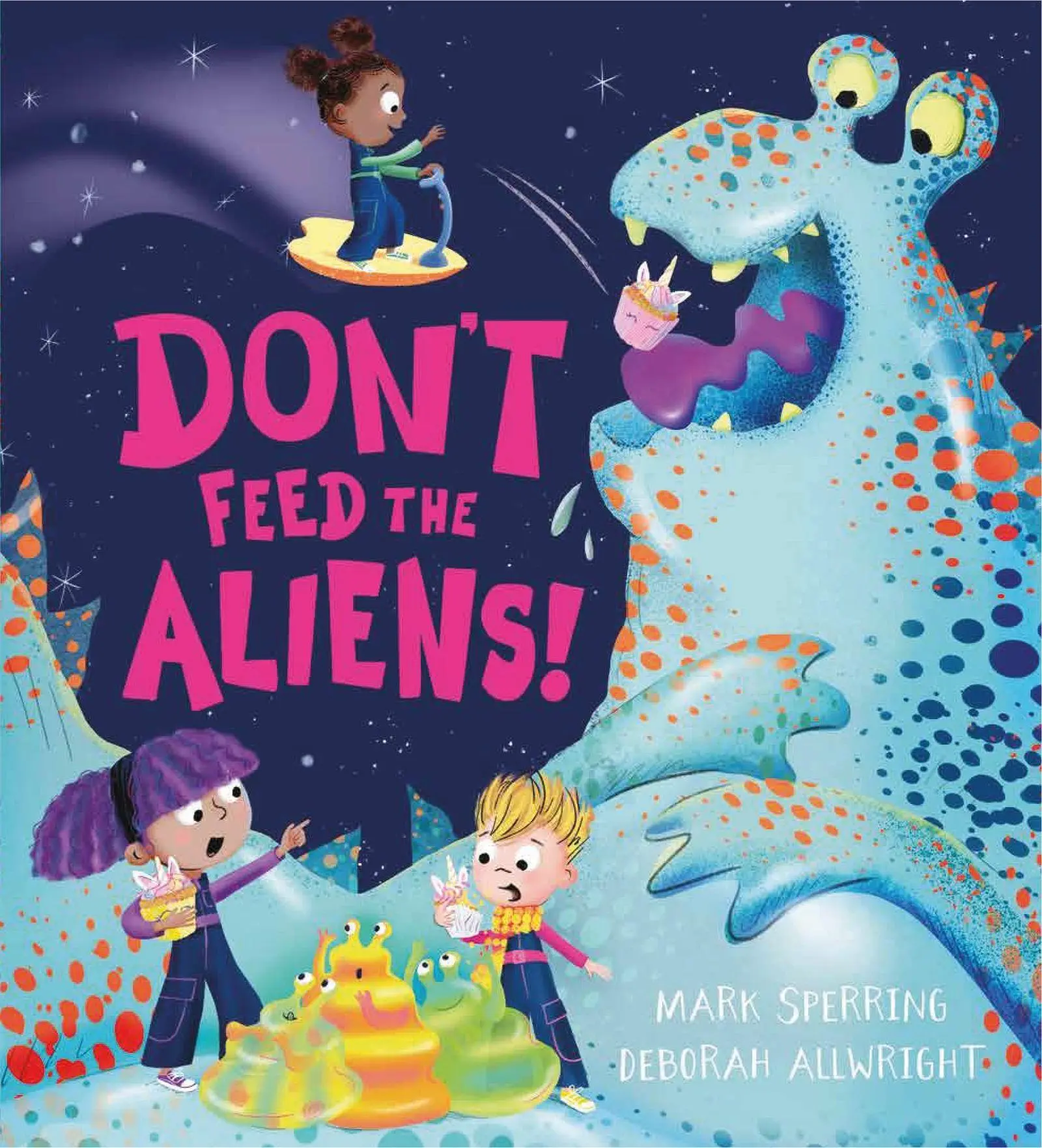 Cover: 9781444963489 | Don't Feed the Aliens! | Mark Sperring | Taschenbuch | Englisch | 2026
