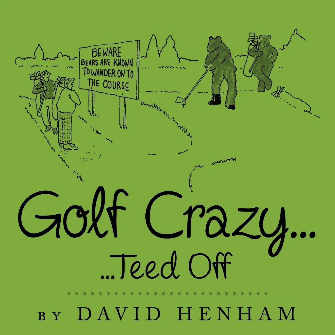 Cover: 9781456773489 | Golf Crazy... | Teed Off | David Henham | Taschenbuch | Englisch