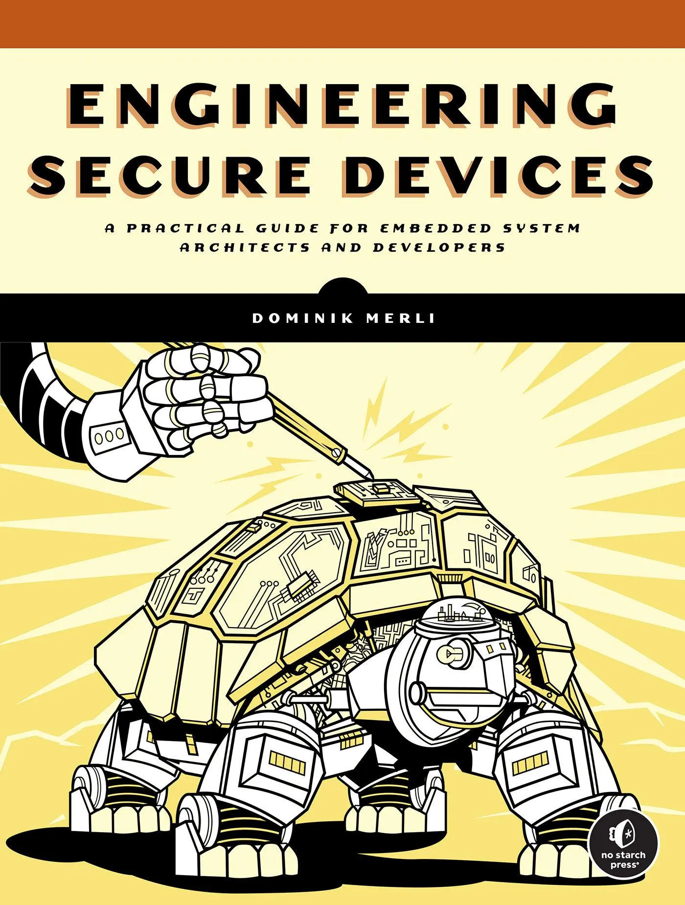 Cover: 9781718503489 | Engineering Secure Devices | Dominik Merli | Taschenbuch | Englisch Cover: 9781718503489 | Engineering Secure Devices | Dominik Merli | Taschenbuch | Englisch
