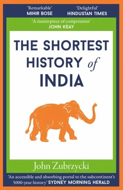 Cover: 9781913083489 | The Shortest History of India | John Zubrzycki | Taschenbuch | 278 S.