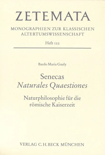 Cover: 9783406523489 | Senecas Naturales Quaestiones | Bardo Maria Gauly | Zetemata | Deutsch