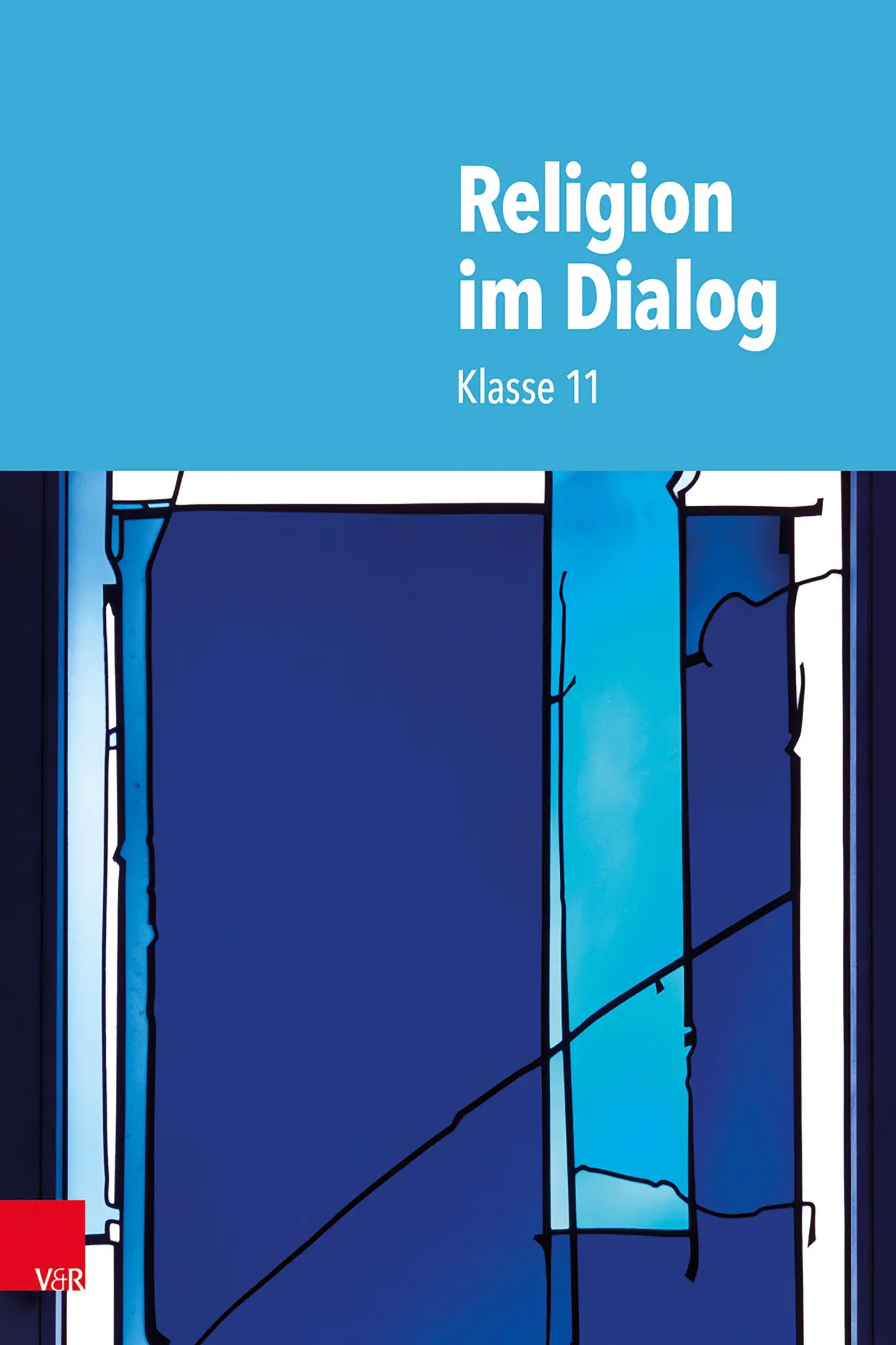 Cover: 9783525703489 | Religion im Dialog. Klasse 11 | Benedikt Gilich (u. a.) | Taschenbuch