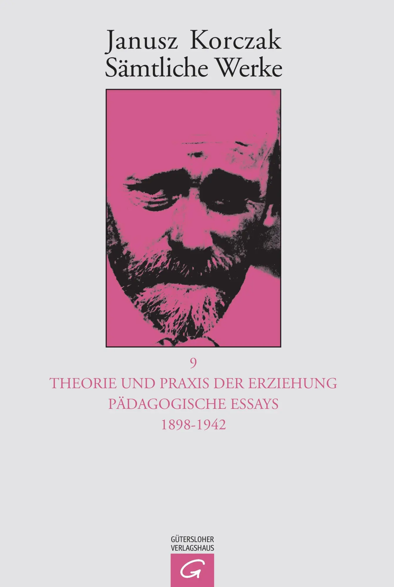 Cover: 9783579023489 | Theorie und Praxis der Erziehung, Pädagogische Essays 1898-1942 | Buch