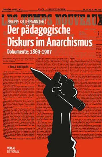 Cover: 9783868413489 | Der pädagogische Diskurs im Anarchismus | Dokumente: 1869-1907 | Buch