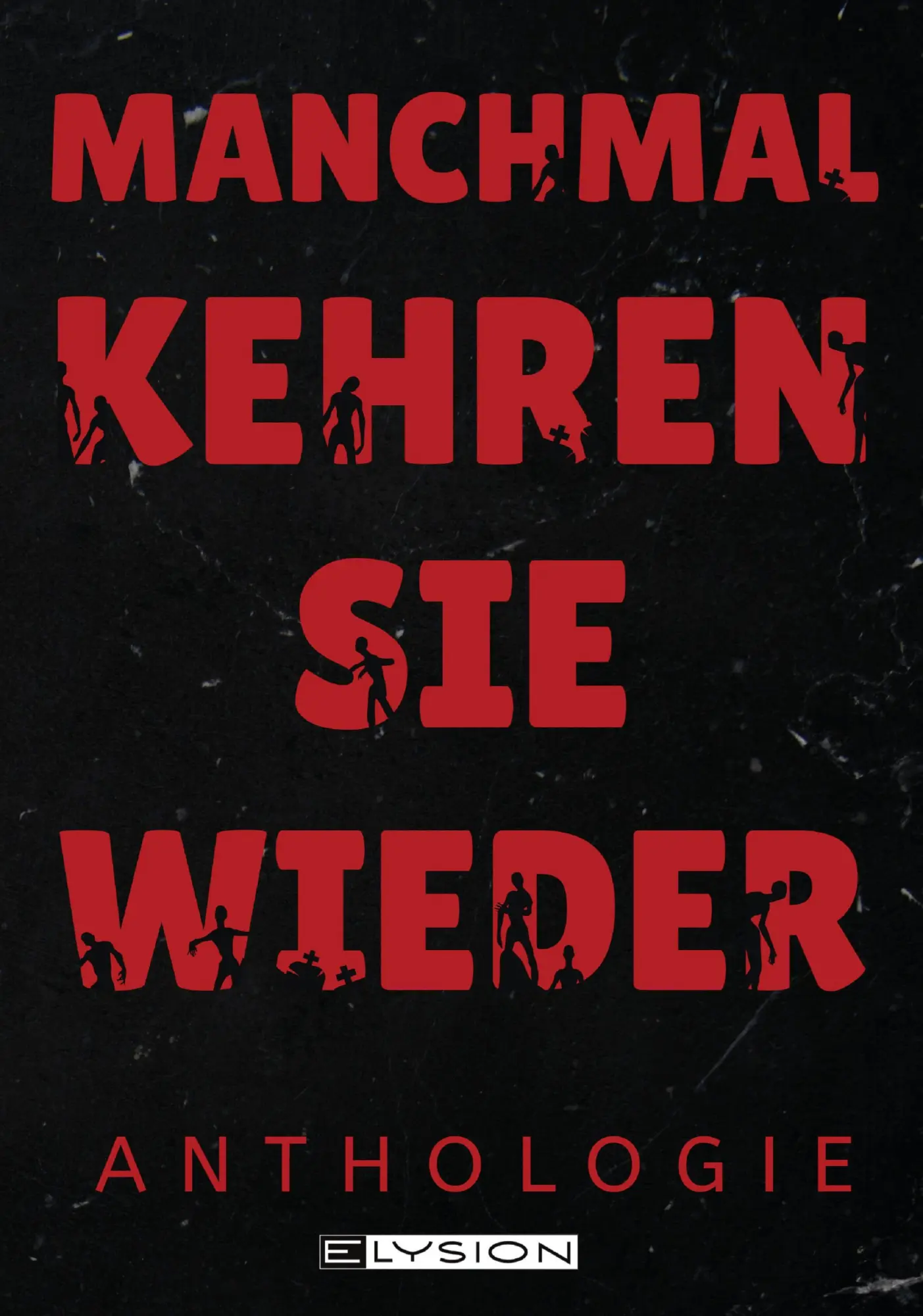Cover: 9783960003489 | Manchmal kehren sie wieder | Zombie- Anthologie | Scheib (u. a.)