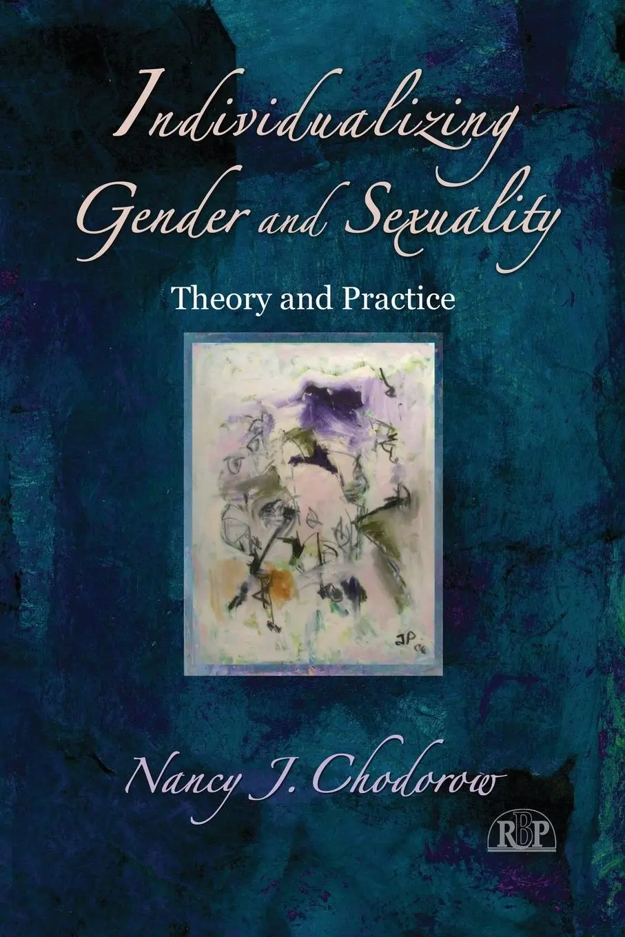 Cover: 9780415893589 | Individualizing Gender and Sexuality | Theory and Practice | Chodorow