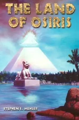 Cover: 9780932813589 | The Land of Osiris | Stephen S. Mahler | Taschenbuch | Englisch | 2002