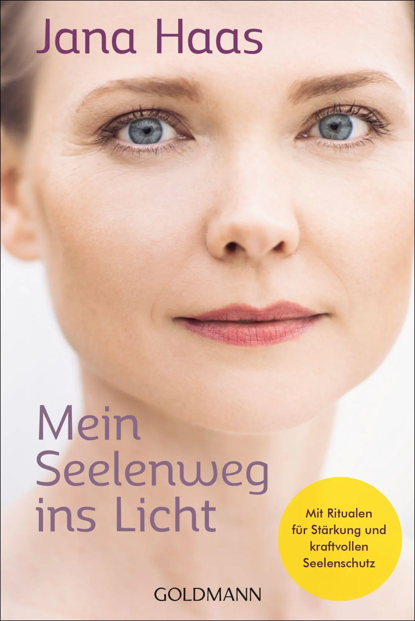 Cover: 9783442223589 | Mein Seelenweg ins Licht | Jana Haas | Taschenbuch | 336 S. | Deutsch