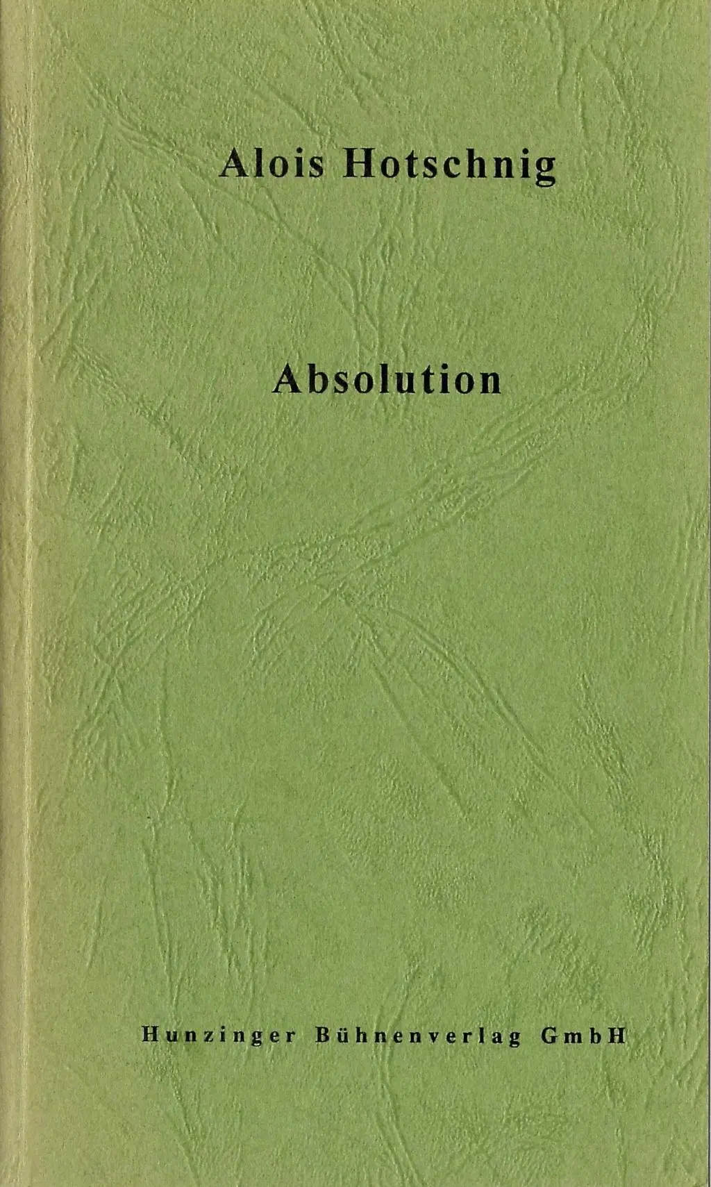 Cover: 9783462023589 | Absolution | Ein Stück in drei Akten | Alois Hotschnig | Buch | 95 S.