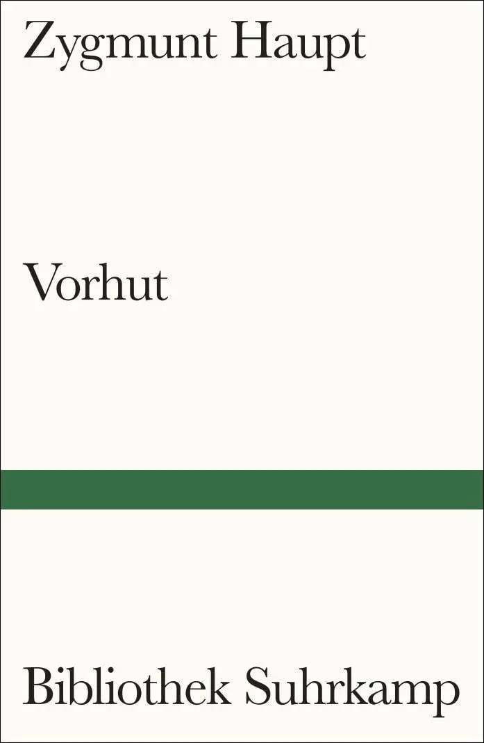 Cover: 9783518243589 | Vorhut | Erzählungen, Skizzen, Fragmente | Zygmunt Haupt | Taschenbuch
