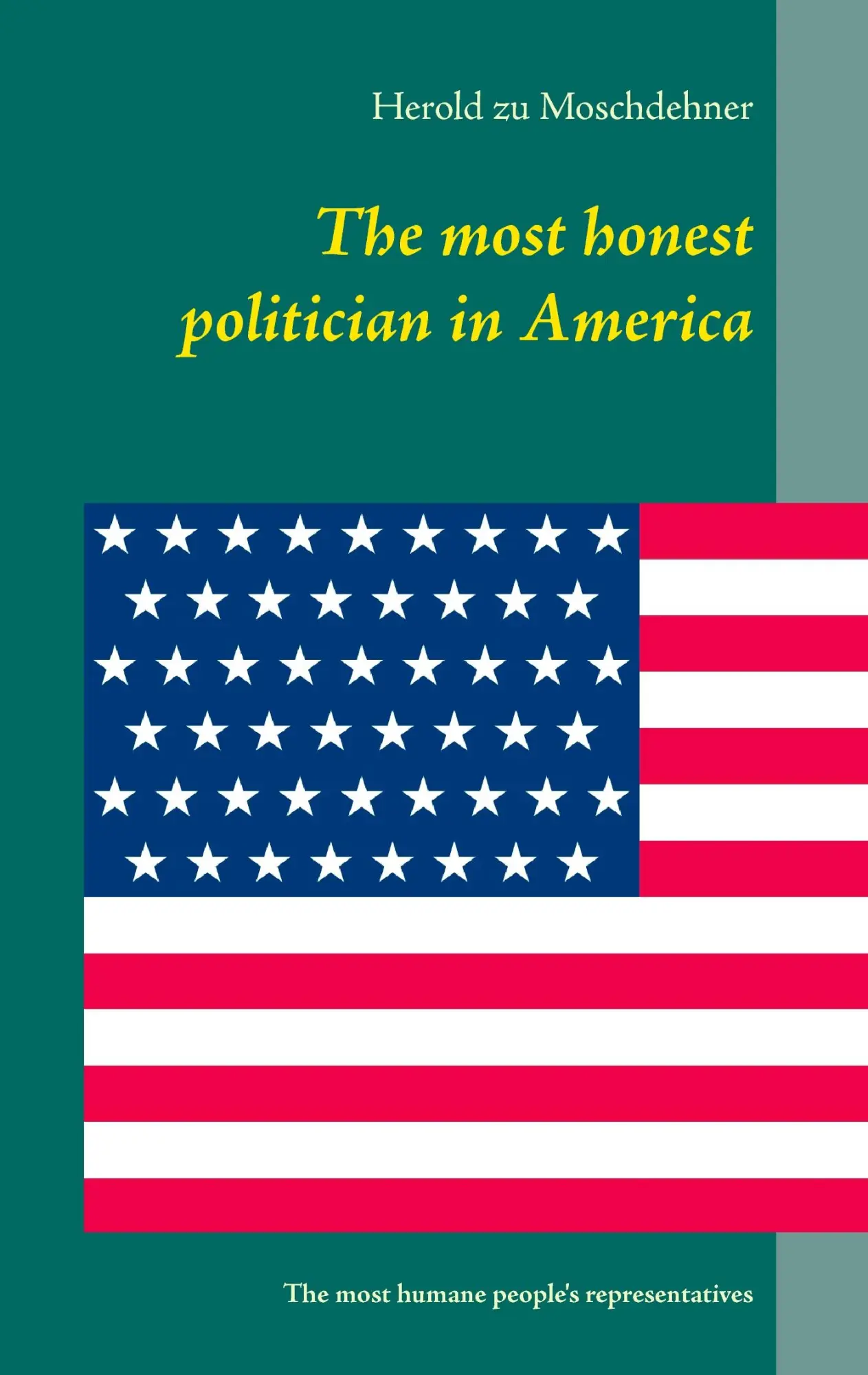 The most honest politician in America: The most humane people's representatives