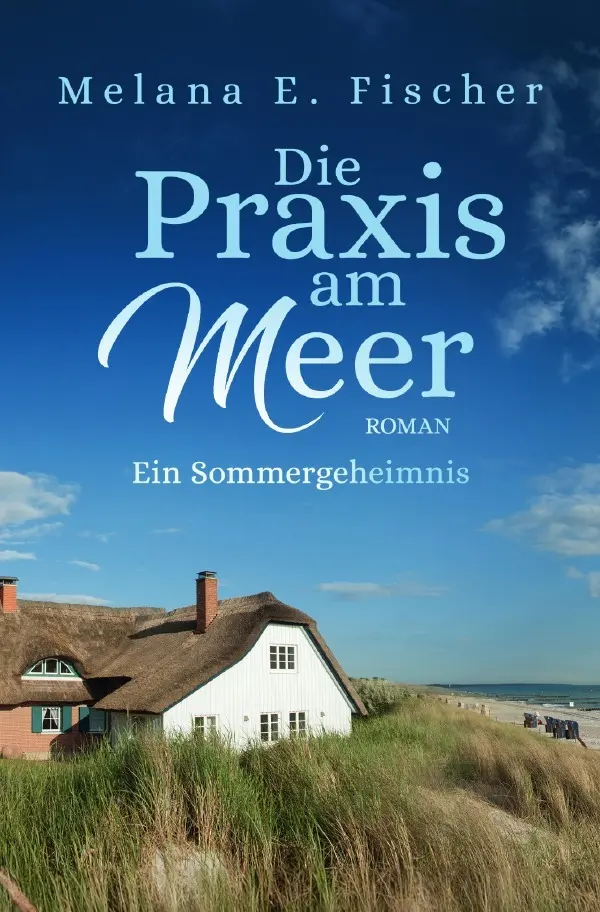 Cover: 9783819753589 | Die Praxis am Meer - Ein Sommergeheimnis | DE | Melana E. Fischer