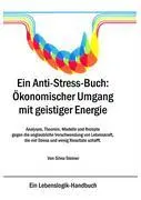 Cover: 9783833443589 | Ein Anti-Stress-Buch: Ökonomischer Umgang mit geistiger Energie | Buch