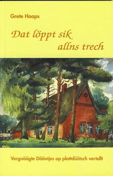 Cover: 9783899953589 | Dat löppt sik allns trech | Grete Hoops | Taschenbuch | 80 S. | 2006