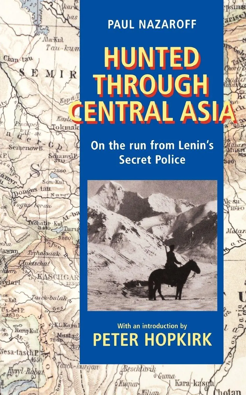 Cover: 9780192803689 | Hunted Through Central Asia | On the Run from Lenin's Secret Police