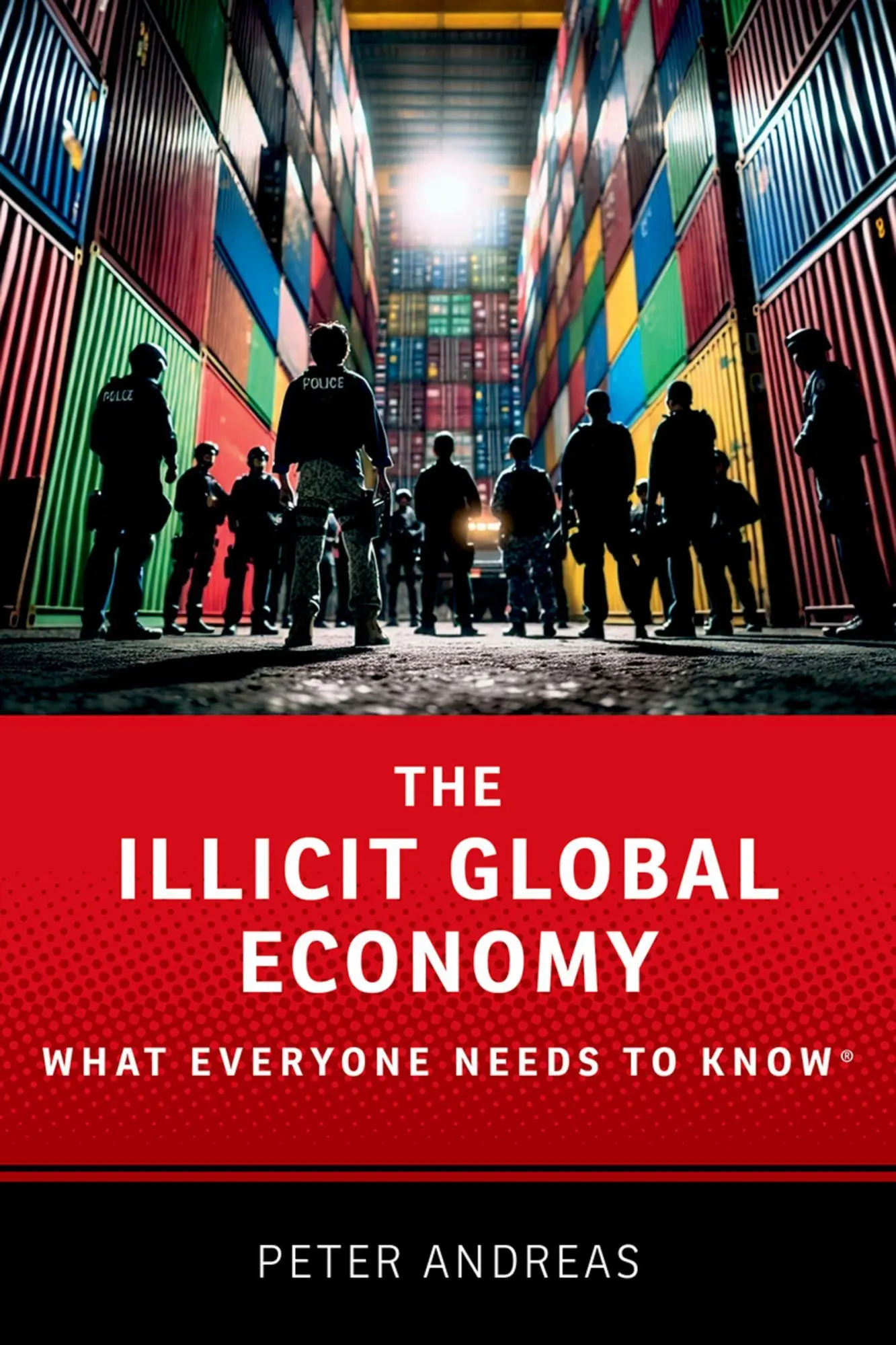 Cover: 9780197543689 | The Illicit Global Economy | What Everyone Needs To Know® | Andreas