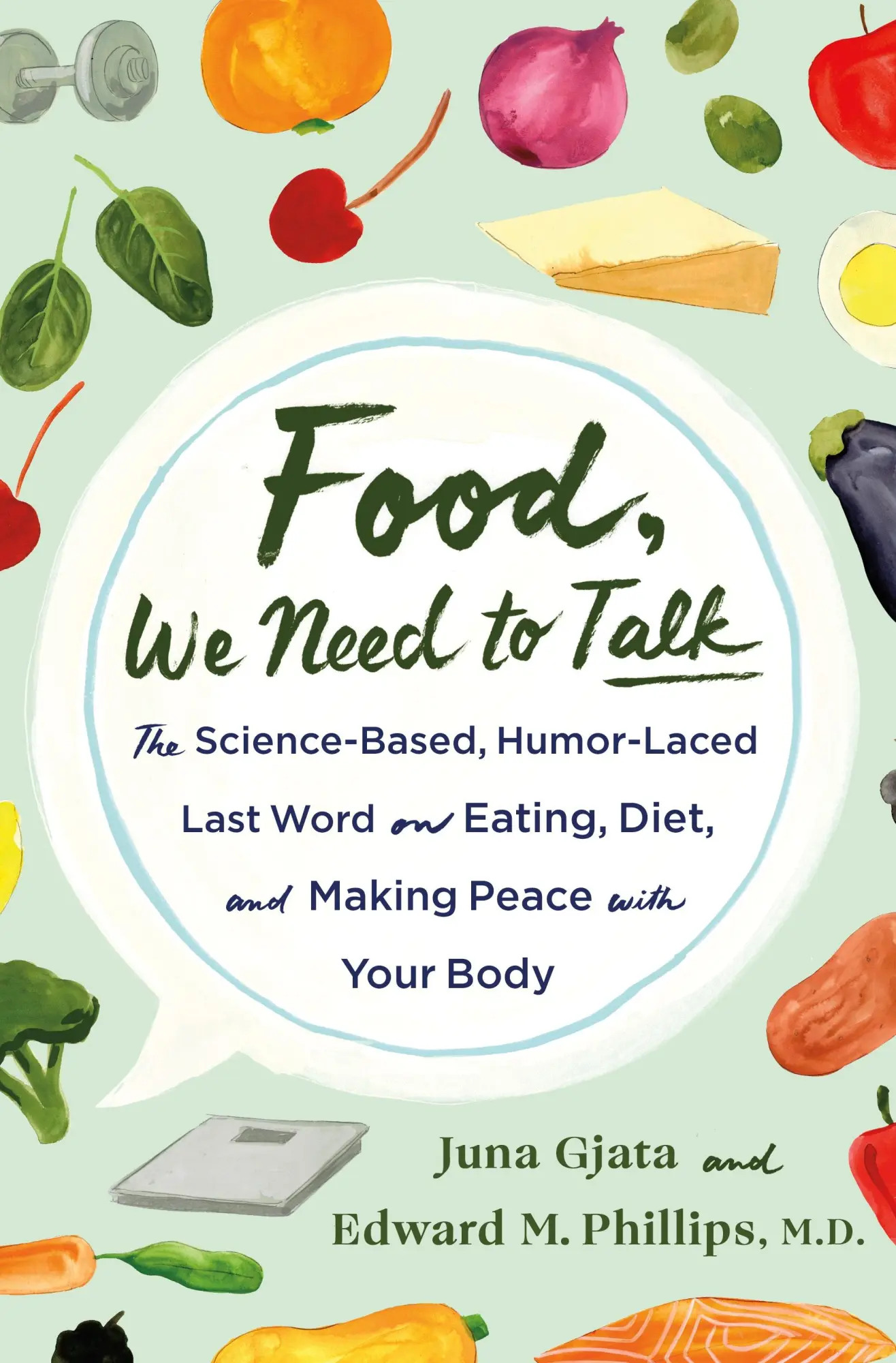 Cover: 9781250283689 | Food, We Need to Talk | Juna Gjata and Edward M. Phillips M. D. | Buch